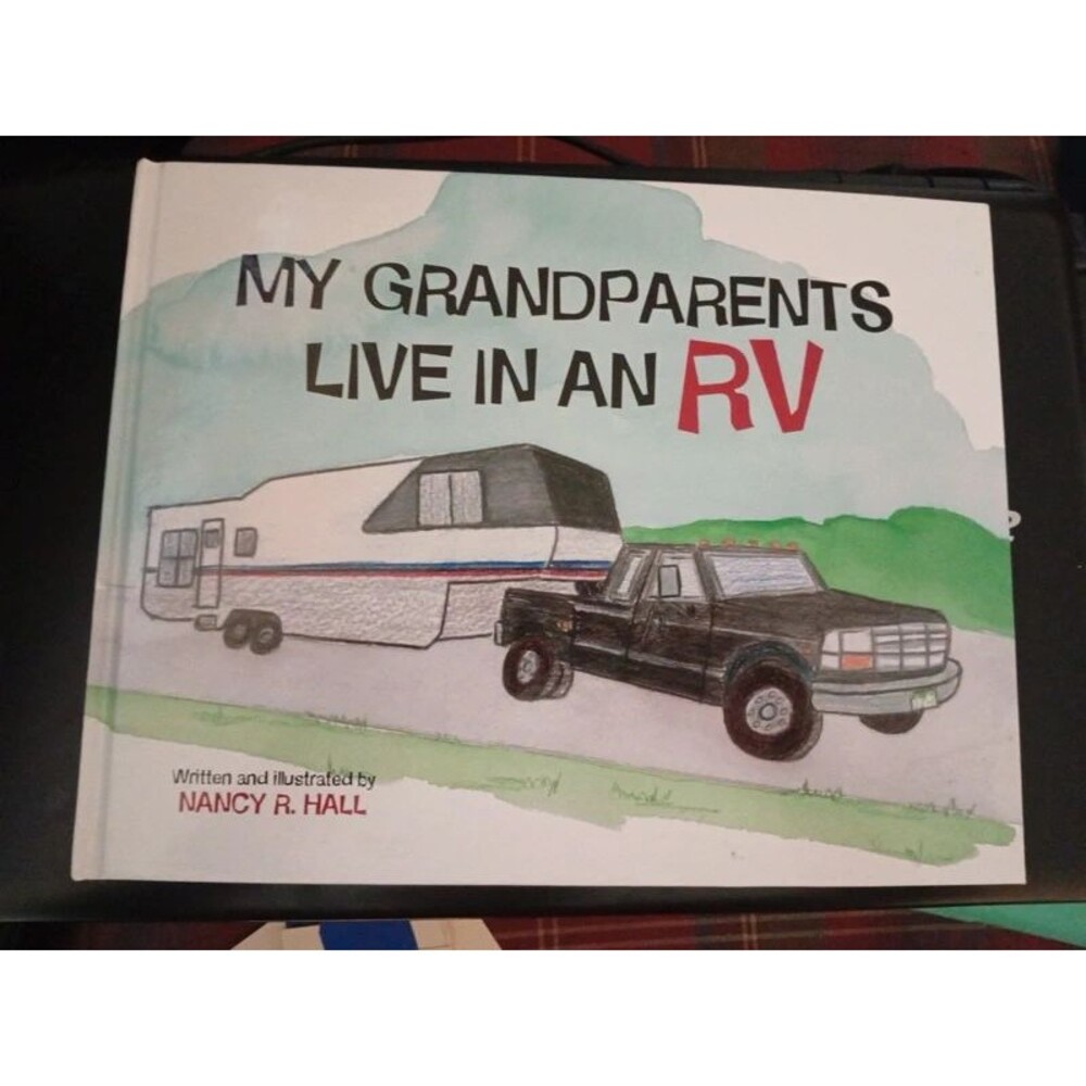 My Grandparents Live In An RV by Nancy R. Hall